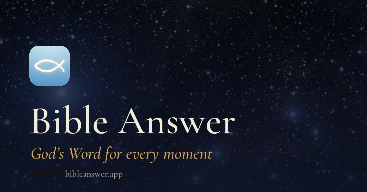 Bible Answer: God’s Word for every moment